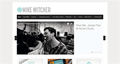 Desktop Screenshot of mikewitcher.com